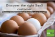 Discovering the right SaaS customer