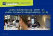 Videohome training en video-interactiebegeleiding als methodiek