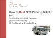 How to Beat NYC Parking Ticket For:  (1) Missing Required Elements (2) Pedestrian Ramp (3) No Standing - No Parking