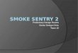 Smoke sentry 2_pdr_presentation