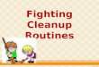 Fighting cleanup routines