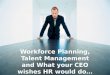 What Your CEO Wishes HR Would Do
