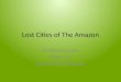 Lost cities of the amazon pp