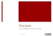 Escape: Level Design Exercise in Unity