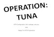 Operation: TUNA
