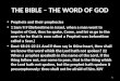 The Bible – The Word of God - Prophecy