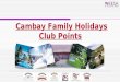 Cambay points product_ppt