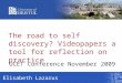 A9 - Elisabeth Lazarus (Bristol): The road to self discovery? Videopapers a tool for reflection on practice