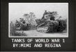 Tanks ww1 mimi and regina