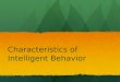 Characteristics of Intelligent Behavior Presentation