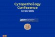 Cytopathology Conference 10/20/05 - Case 5