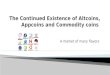 The Continued Existence of Altcoins, Appcoins and Commodity coins