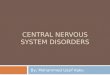 Central nervisous system disorders and their management in dental clinic