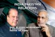 India pakistan: friction points among the nations & resolving points
