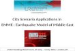 City Scenario Applications in EMME: Earthquake Model of Middle East