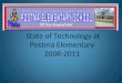 State of Technology at Postma 2008-2011