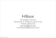 HBase @ Hadoop Day Seattle