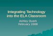 Integrating Technology Into The ELA Classroom