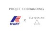 Projet co-branding K-Way x Eleven Paris