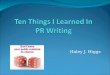 Ten Things I Learned In Pr Writing