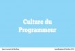 Culture du Programmeur