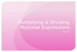 Multiplying & dividing rational expressions