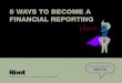 5 ways to become a financial reporting hero
