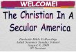 Christian In A Secular America Aug. 9th
