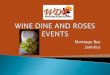 Wine dine and roses event  presentation pdf