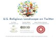 U.S. Religious Landscape on Twitter - SocInfo2014