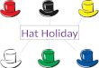 Holiday hats