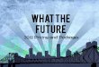 What the future packages and services