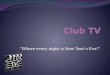 Club Tv Presentation
