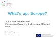 ‘What’s up, Europe?’ February 12, 2013 Presentation Johanna van Antwerpen (ECIA)