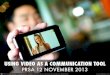 Video as a communication tool for slideshare