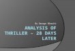 Analysis of thriller – 28 days later