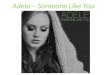 Adele – someone like you