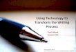 Using Technology to Transform the Writing Process