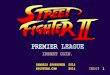 Premier league street fighter