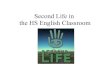 Second Life in the HS English Classroom