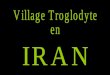 Iran Habitation Troglodytes