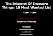 The Internet of Insecure Things: 10 Most Wanted List