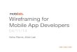 Wireframing for Mobile App Developers