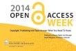 Copyright, Publishing and Open Access: What You Need To Know
