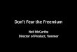 Dont Fear the Freemium