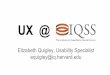 UX @ Harvard's IQSS (Elizabeth Quigley)