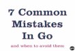 7 Common mistakes in Go and when to avoid them
