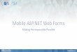Mobile ASP.Net Web Forms - Making the impossible possible | FalafelCON 2014