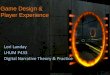 Digital Narrative: Game Design & Player Experience