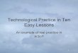 Technological Practice In Ten Easy Lessons Compressed